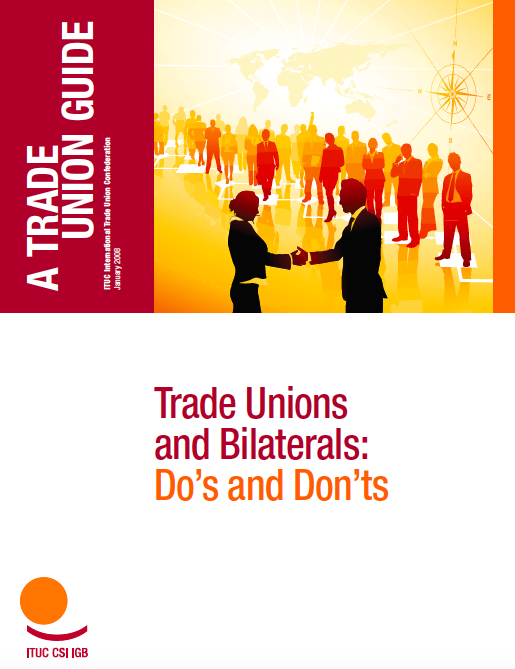 ITUC Trade Union Guide to Bilaterals